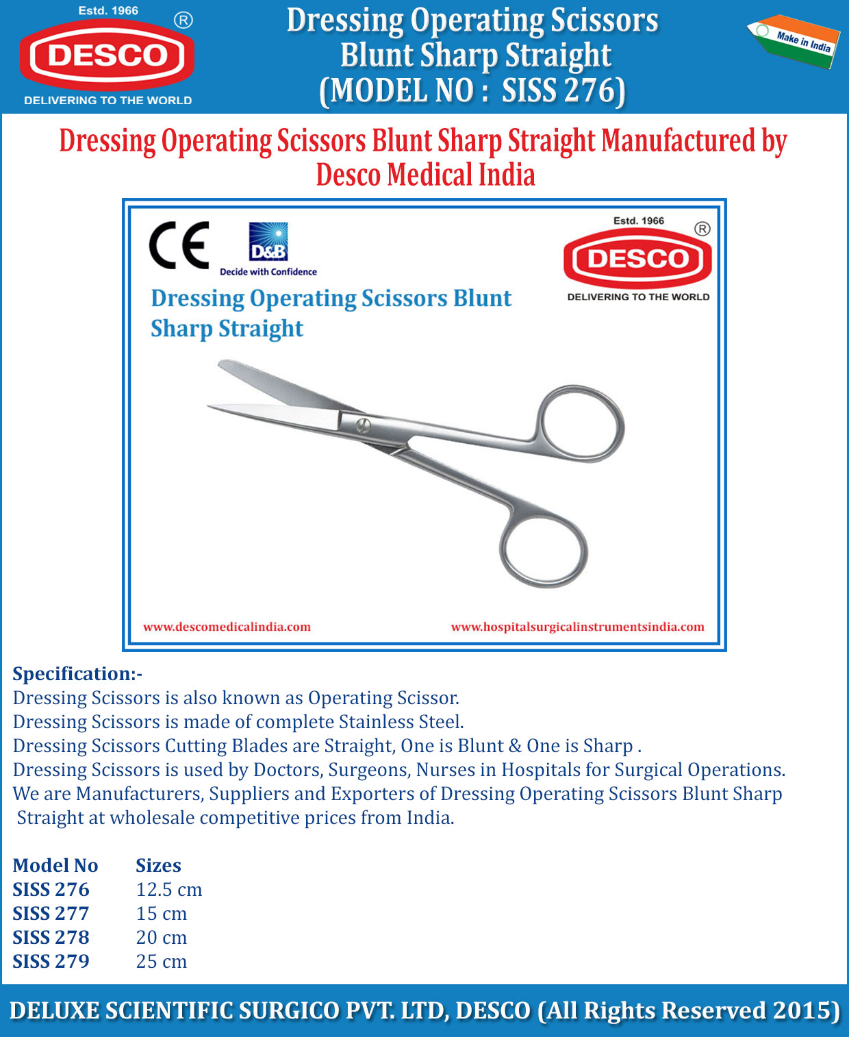 HSI-132 OPERATING/ NURSES/ DRESSING SCISSORS, BLUNT/SHARP STRAIGHT HSI-132 OPERATING/ NURSES/ DRESSING SCISSORS, BLUNT/SHARP STRAIGHT